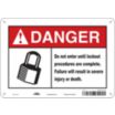 Danger: Do Not Enter Until Lockout Procedures Are Complete. Failure Will Result In Severe Injury Or Death. Signs