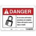 Danger: Do Not Enter Until Lockout Procedures Are Complete. Failure Will Result In Severe Injury Or Death. Signs