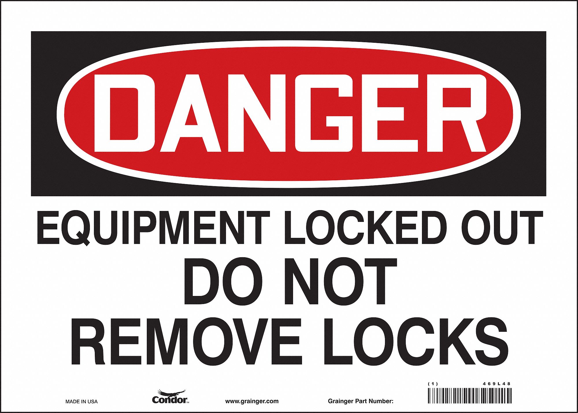 CONDOR Safety Sign, Sign Format Traditional OSHA, Equipment Locked Out ...