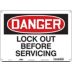 Danger: Lock Out Before Servicing Signs