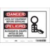 Danger/Peligro: Lock Out Equipment Before Servicing/Bloquear El Equipo Antes De Dar Mantenimiento Signs