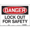 Danger: Lock Out For Safety Signs