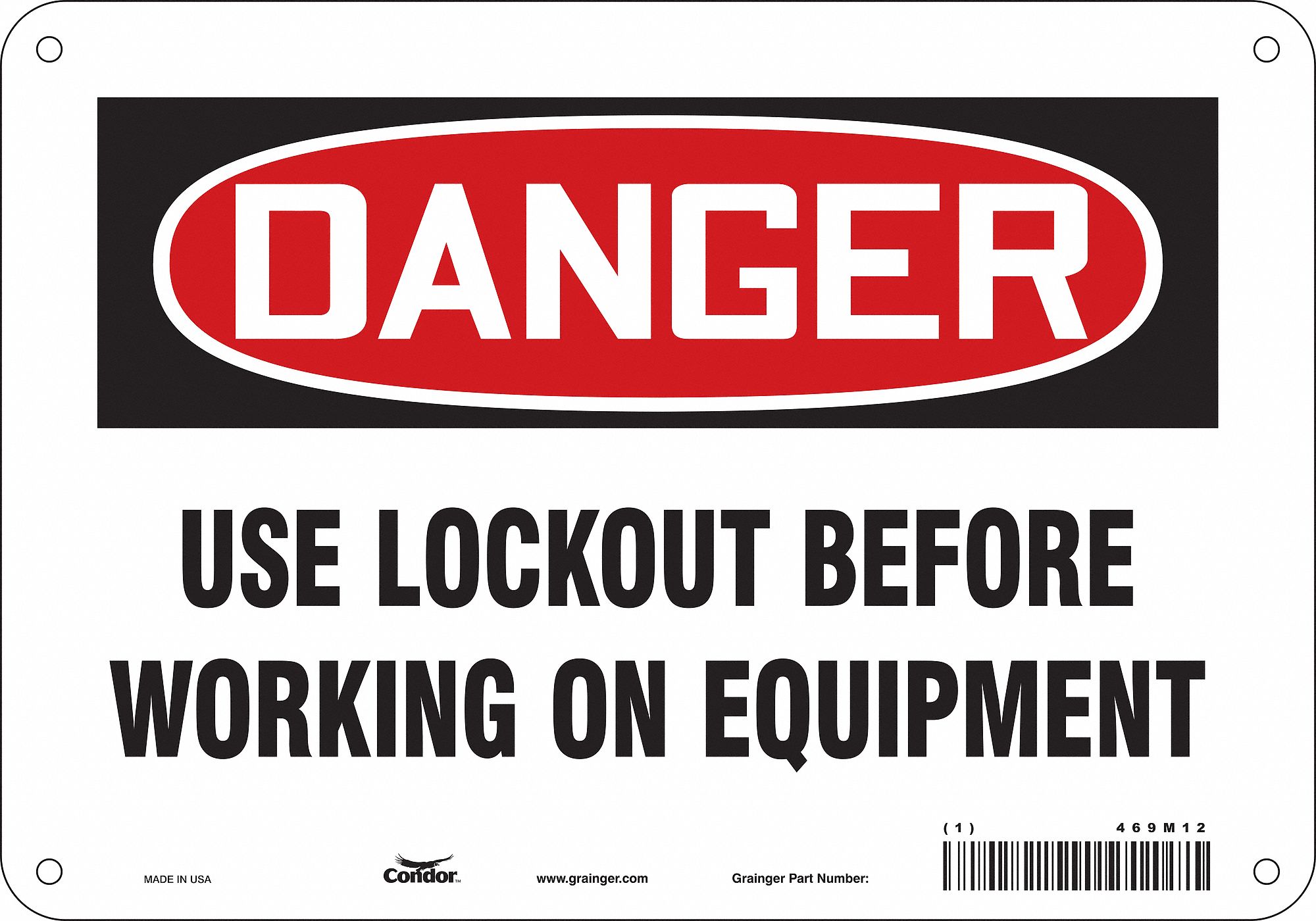SAFETY SIGN, ALUMINUM, HOLE MOUNT, 7 X 10 IN NOMINAL SIGN SIZE, 0.032 IN THICK, USE LOCKOUT BEFORE WORKING ON EQUIPMENT