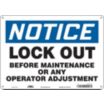 Notice: Lock Out Before Maintenance Or Any Operator Adjustment Signs