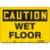 Caution: Wet Floor Signs