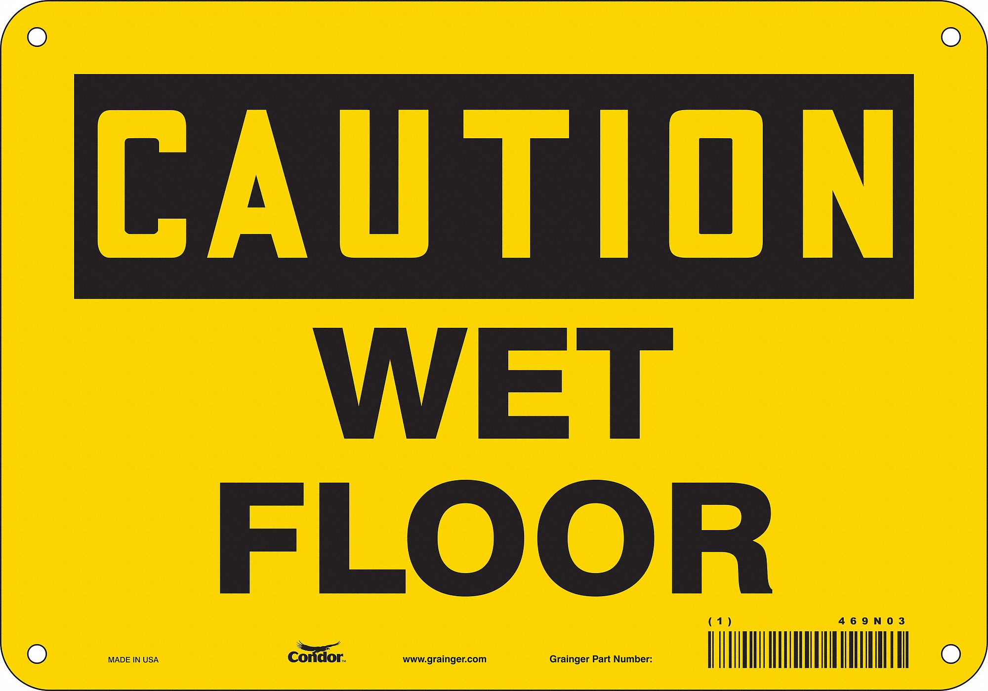Safety Sign: Polyethylene, Mounting Holes Sign Mounting, 7 in x 10 in Nominal Sign Size, Wet Floor