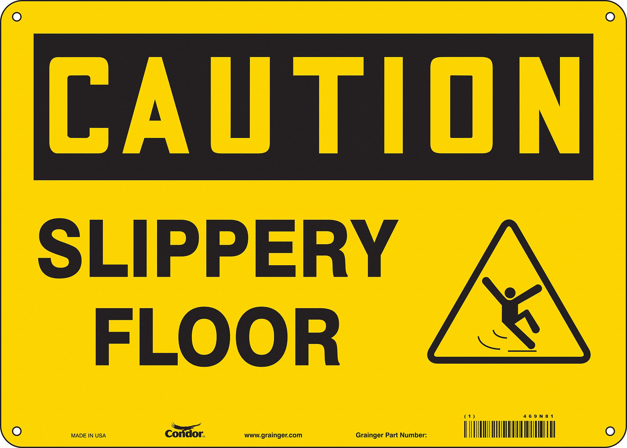 SAFETY SIGN, ALUMINUM, MOUNTING HOLES, 10 IN X 14 IN NOMINAL SIGN SIZE, 0.032 IN THICK, SLIPPERY FLOOR
