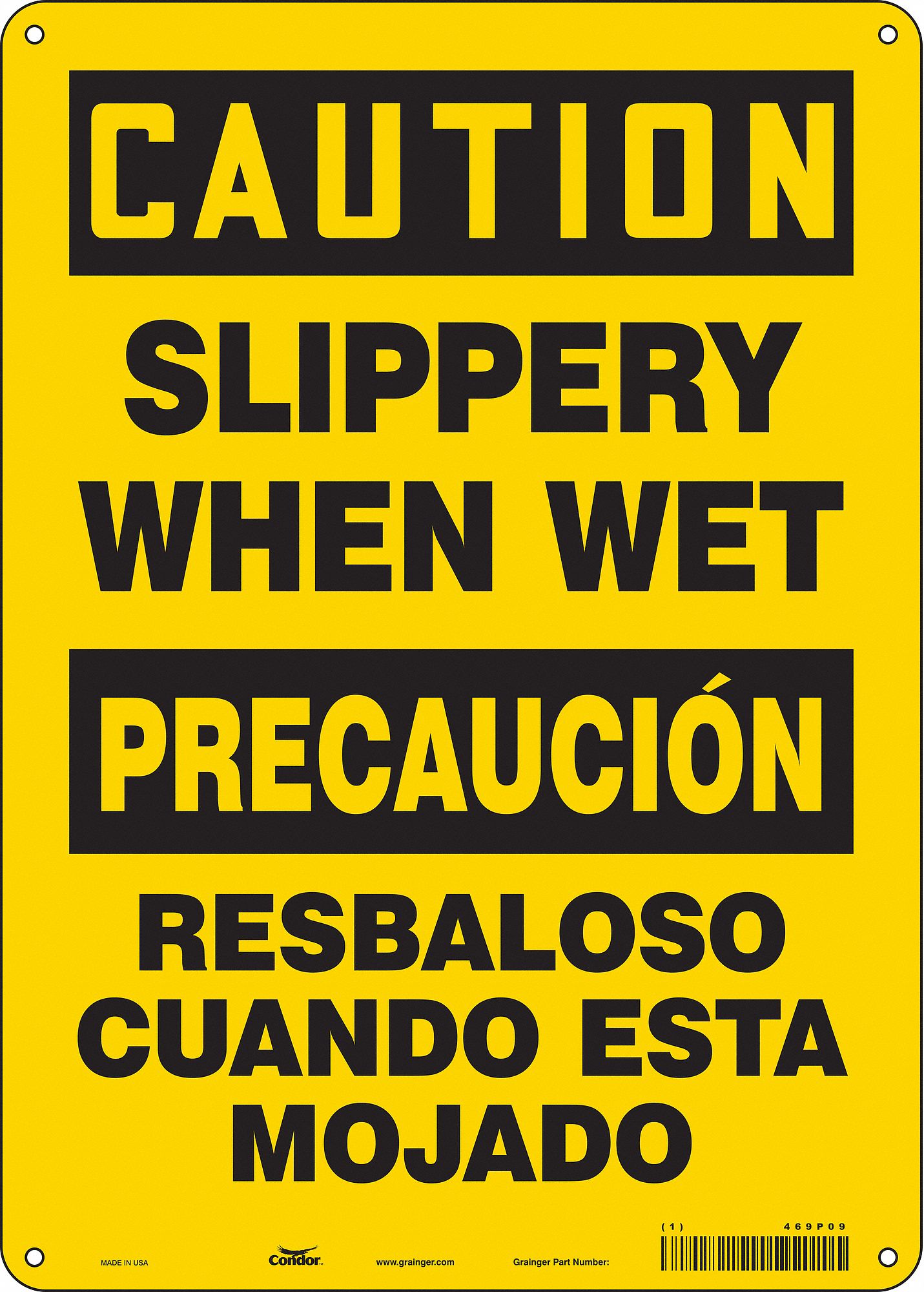 SAFETY SIGN, POLYETHYLENE, MOUNTING HOLES, 14 X 10 IN NOMINAL SIGN SIZE, SLIPPERY WHEN WET/RESBALOSO CUANDO ESTA MOJADO