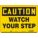 SAFETY SIGN, ALUMINUM, MOUNTING HOLES, 10 IN X 14 IN NOMINAL SIGN SIZE, 0.032 IN THICK, WATCH YOUR STEP