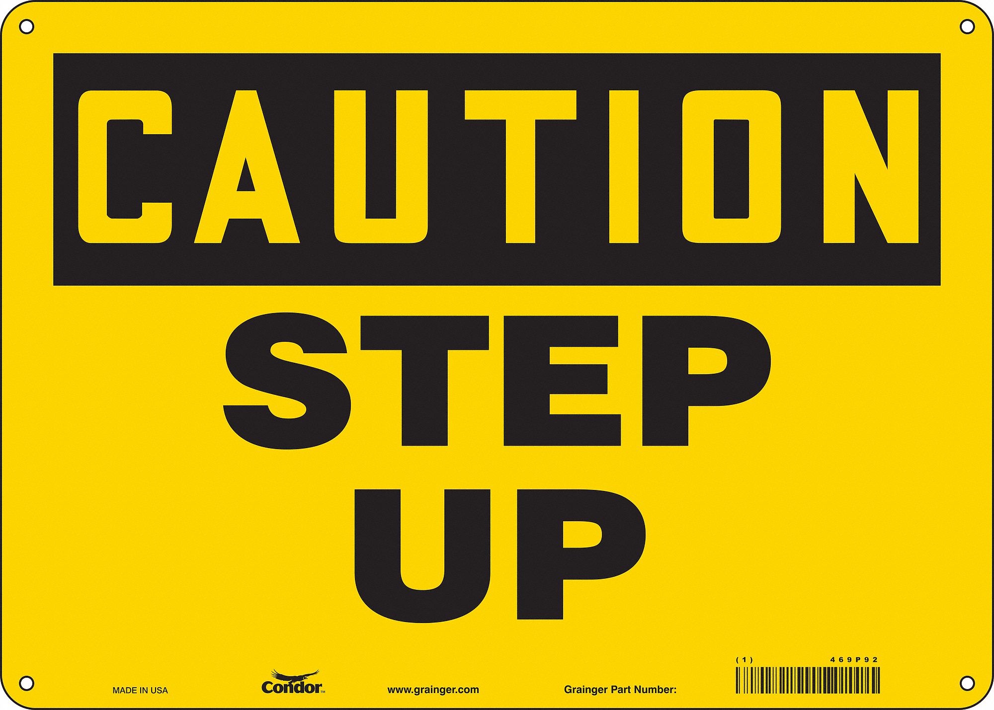Safety Sign: Aluminum, Mounting Holes Sign Mounting, 10 in x 14 in Nominal Sign Size, 0.032 in Thick