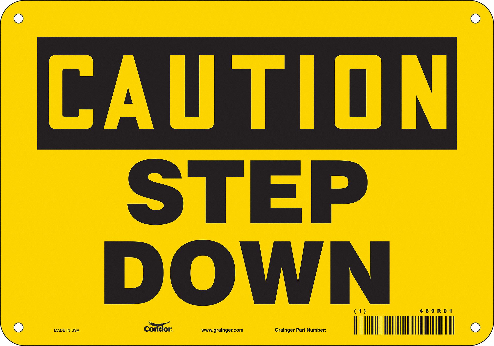 Safety Sign: Polyethylene, Mounting Holes Sign Mounting, 7 in x 10 in Nominal Sign Size, Step Down