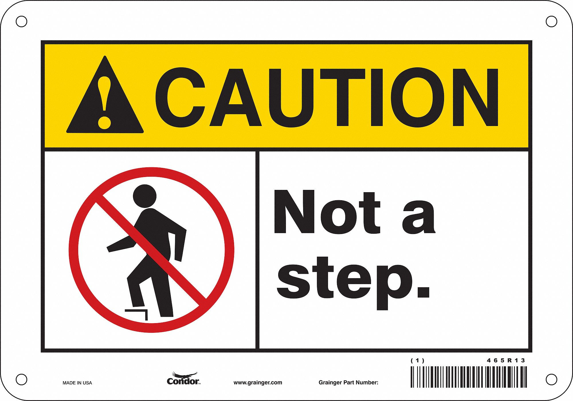 Safety Sign: Polyethylene, Mounting Holes Sign Mounting, 7 in x 10 in Nominal Sign Size, Not A Step.