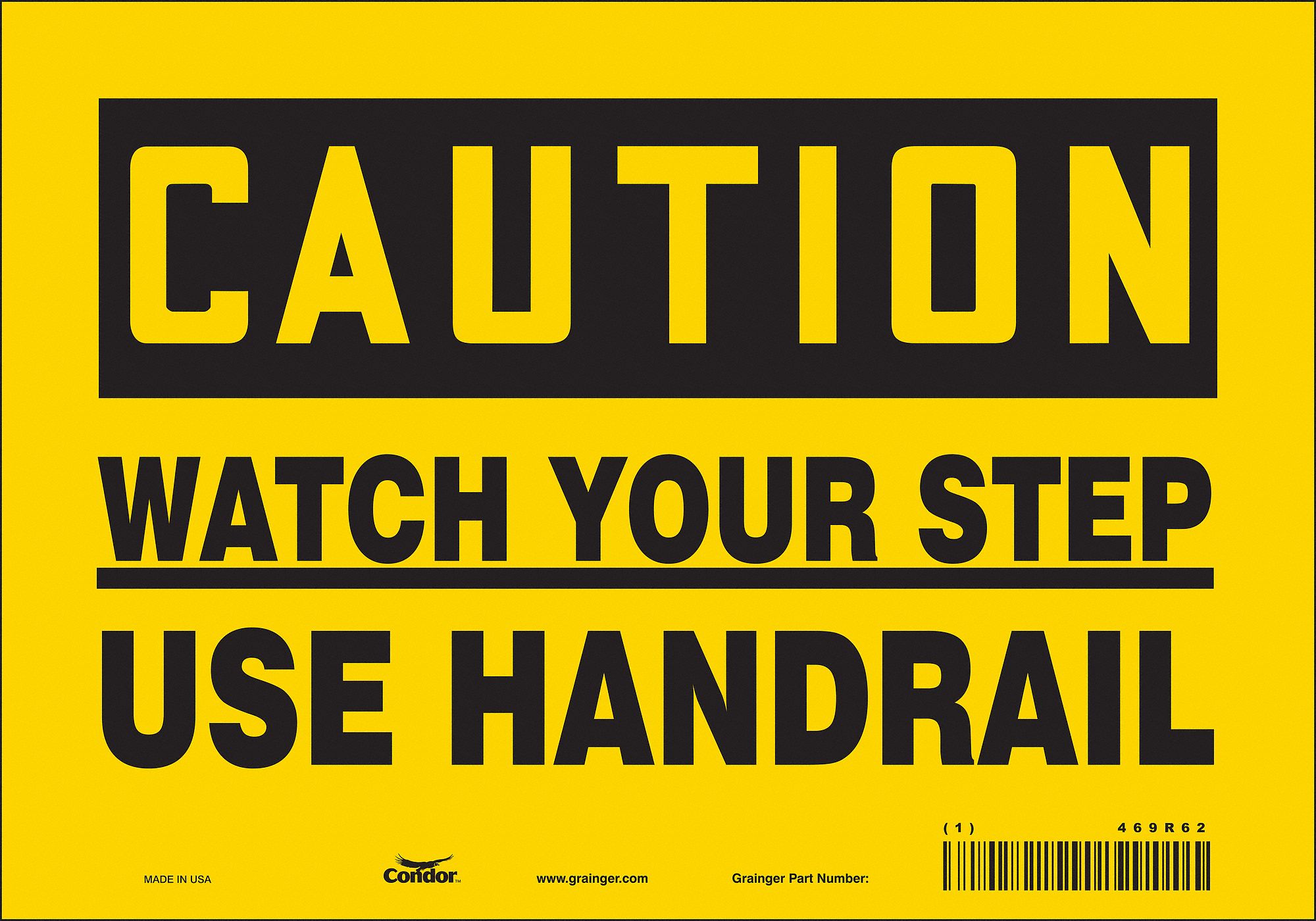 Safety Sign: Vinyl, Adhesive Sign Mounting, 7 in x 10 in Nominal Sign Size, Not Retroreflective