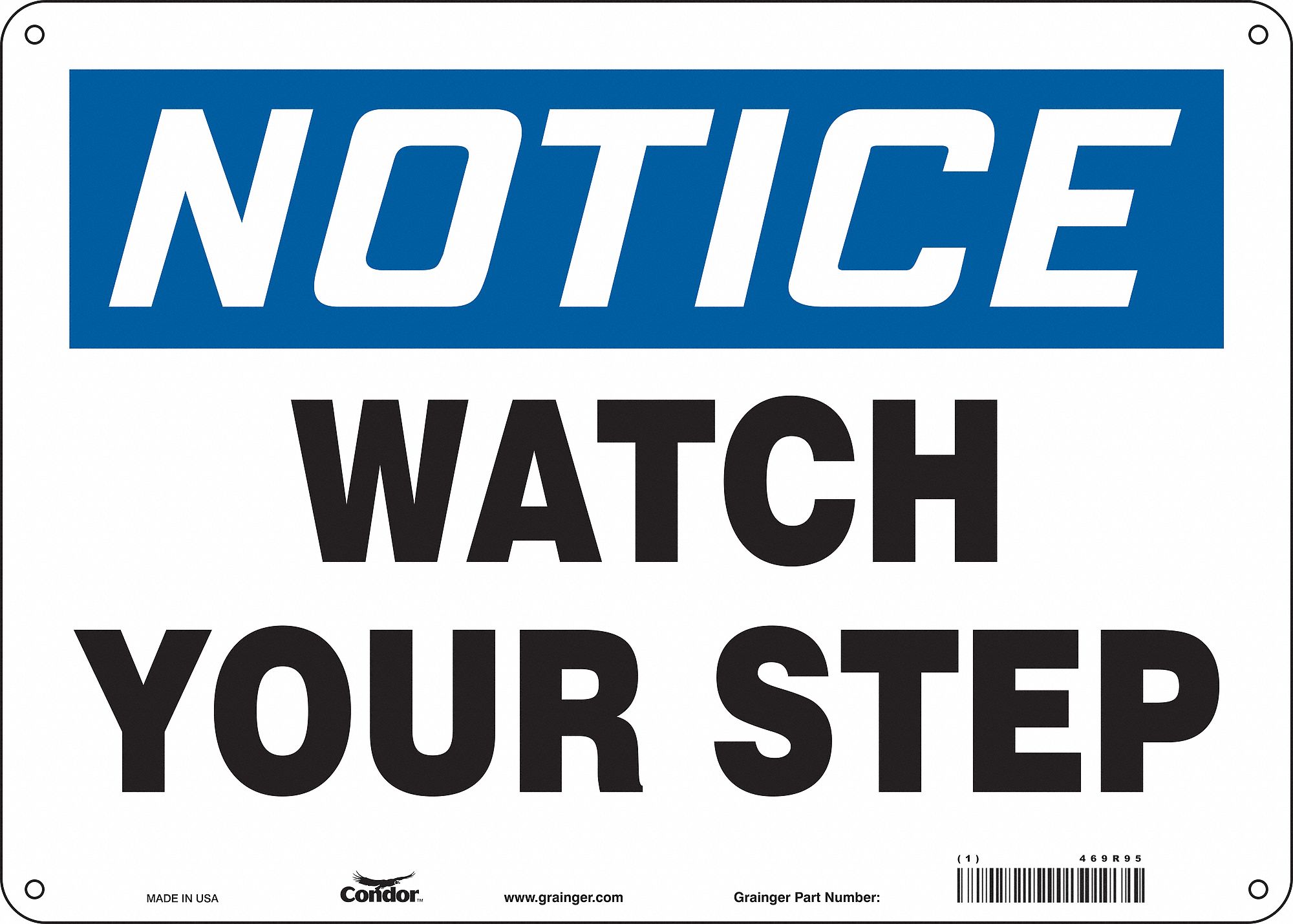 Safety Sign: Aluminum, Mounting Holes Sign Mounting, 10 in x 14 in Nominal Sign Size, 0.032 in Thick