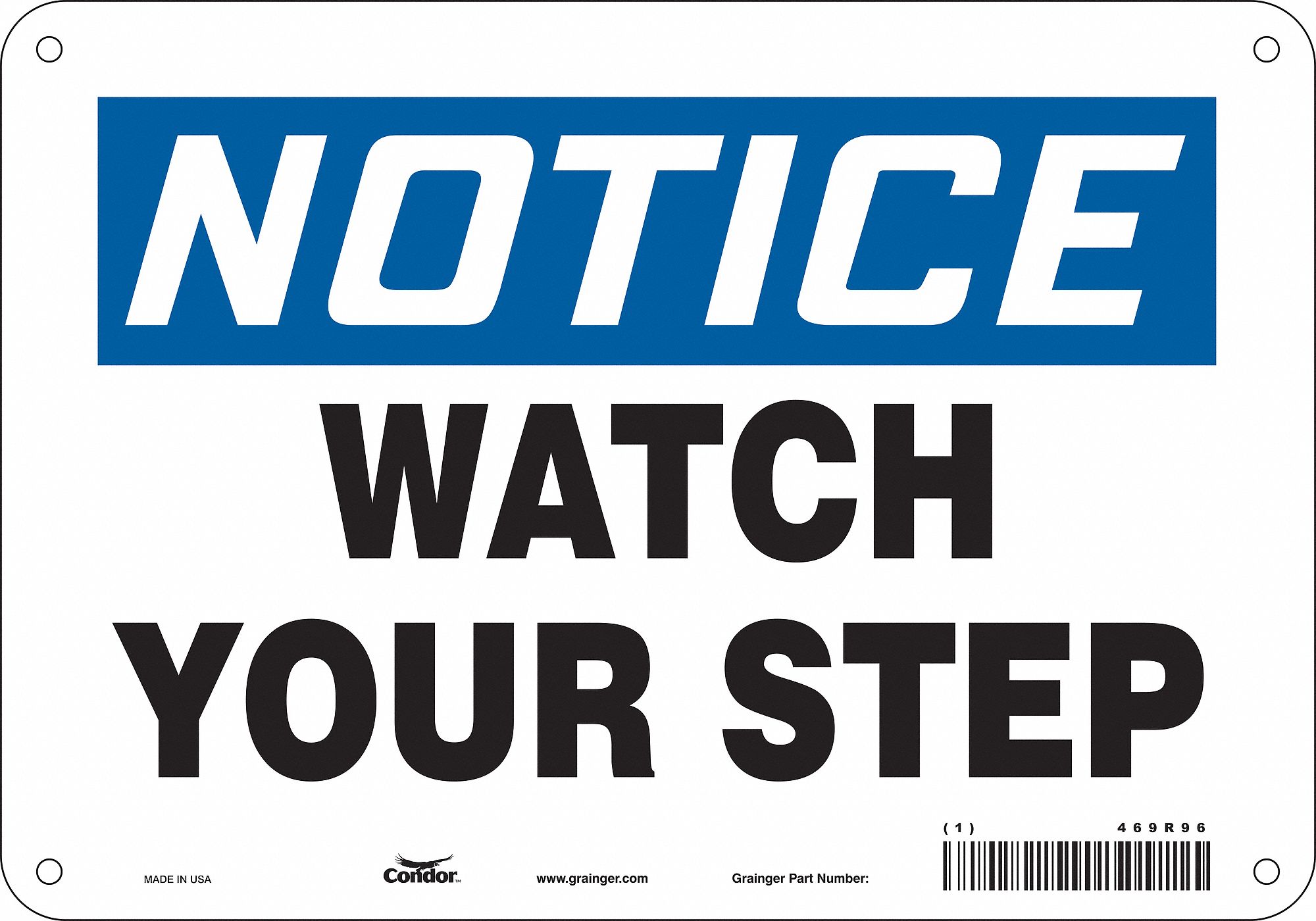 Safety Sign: Polyethylene, Mounting Holes Sign Mounting, 7 in x 10 in Nominal Sign Size