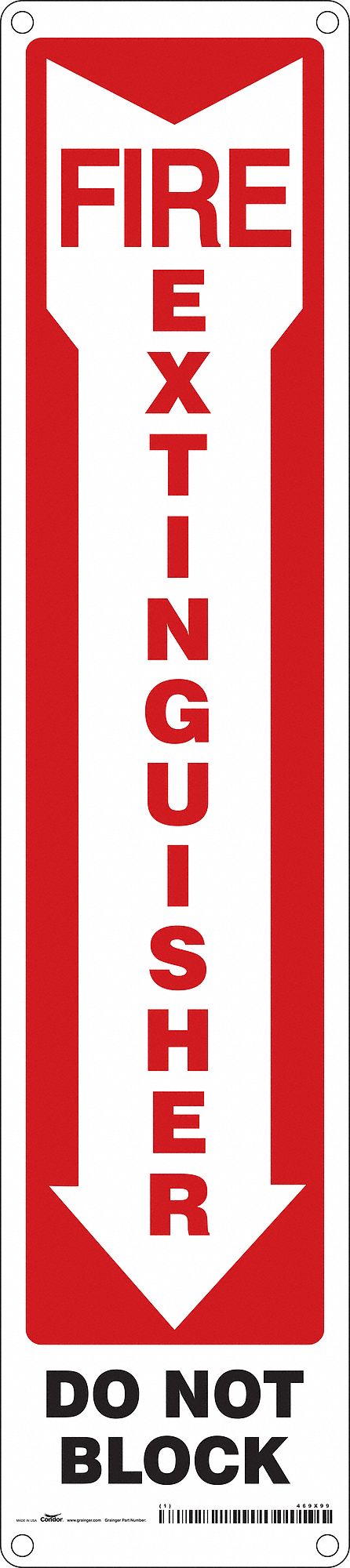 SAFETY SIGN, ALUMINUM, MOUNTING HOLES, 18 IN X 4 IN NOMINAL SIGN SIZE, 0.032 IN THICK, FIRE EXTINGUISHER DO NOT BLOCK