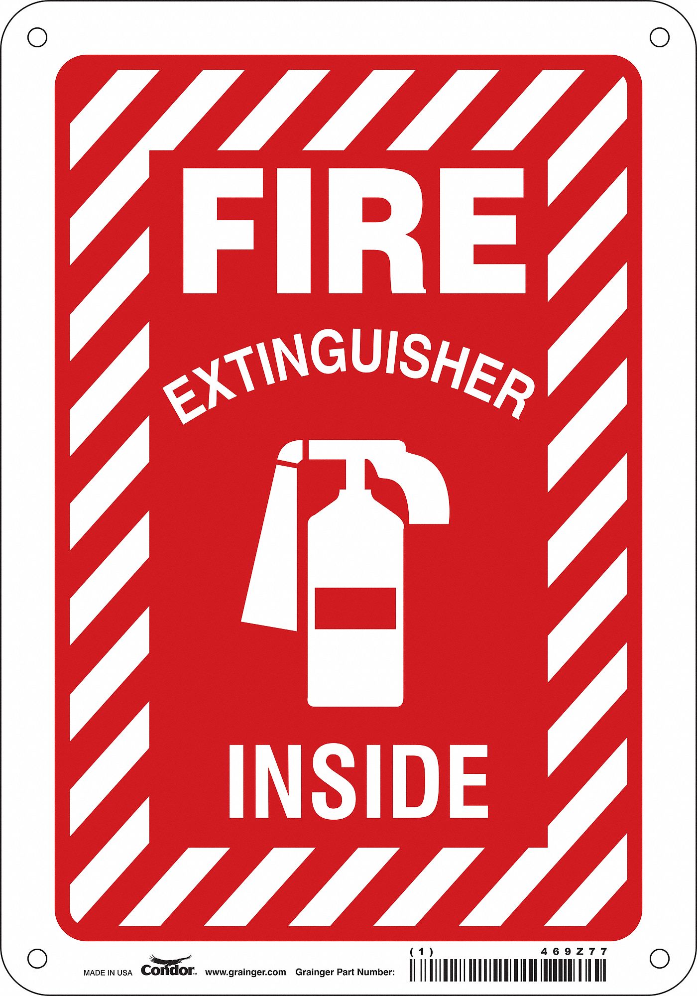 SAFETY SIGN, ALUMINUM, MOUNTING HOLES, 10 IN X 7 IN NOMINAL SIGN SIZE, 0.032 IN THICK, FIRE EXTINGUISHER INSIDE