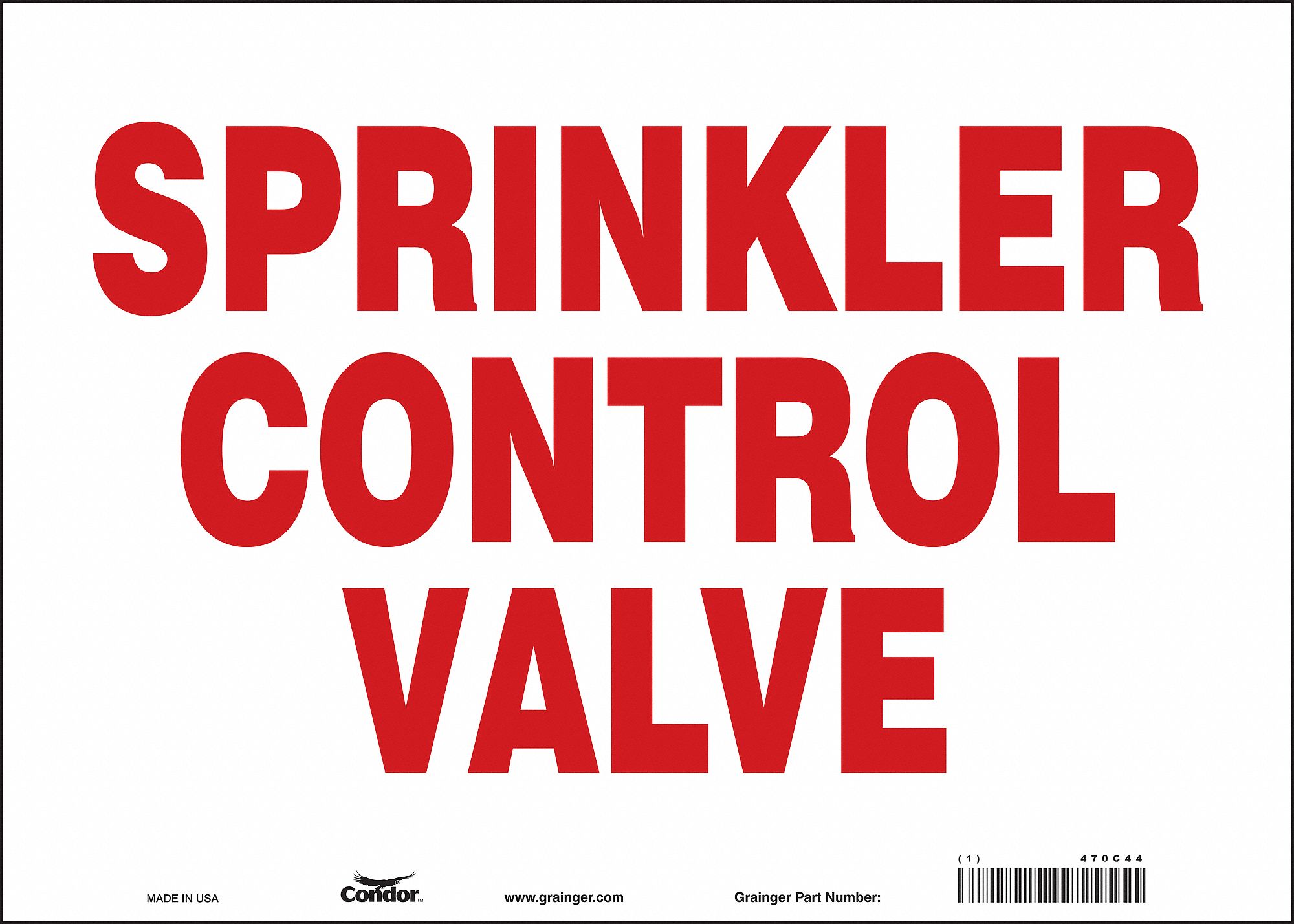 SAFETY SIGN, VINYL, ADHESIVE MOUNT, 10 IN X 14 IN NOMINAL SIGN SIZE, NOT RETROREFLECTIVE, SPRINKLER CONTROL VALVE