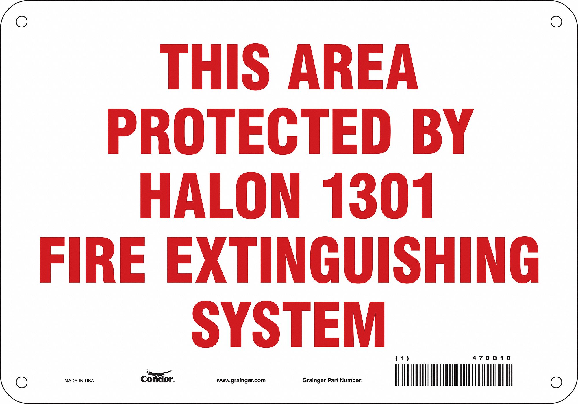 Safety Sign: Aluminum, Mounting Holes Sign Mounting, 7 in x 10 in Nominal Sign Size, 0.032 in Thick