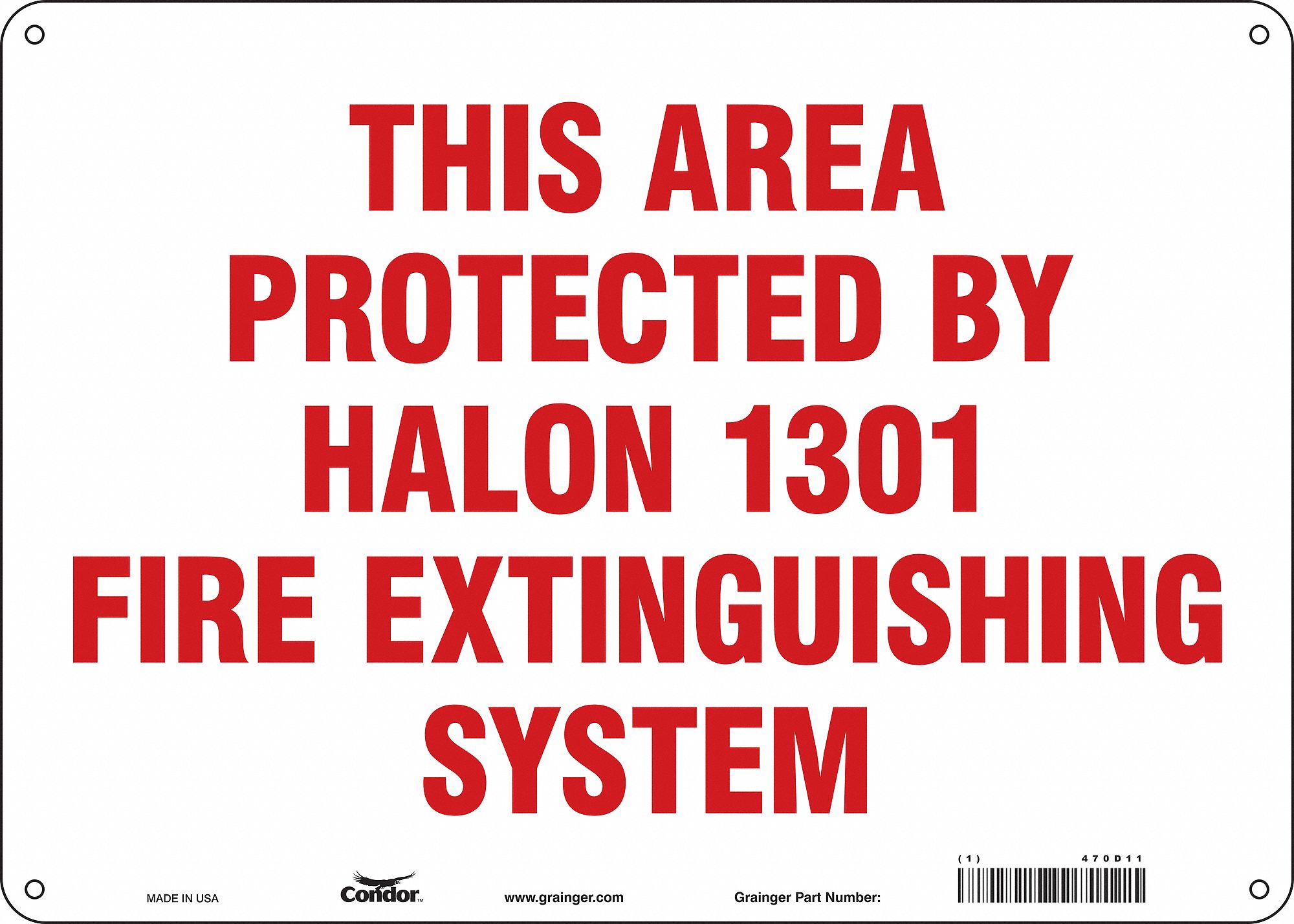 Safety Sign: Aluminum, Mounting Holes Sign Mounting, 10 in x 14 in Nominal Sign Size, 0.032 in Thick