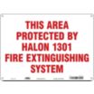 This Area Protected By Halon 1301 Fire Extinguishing System Signs