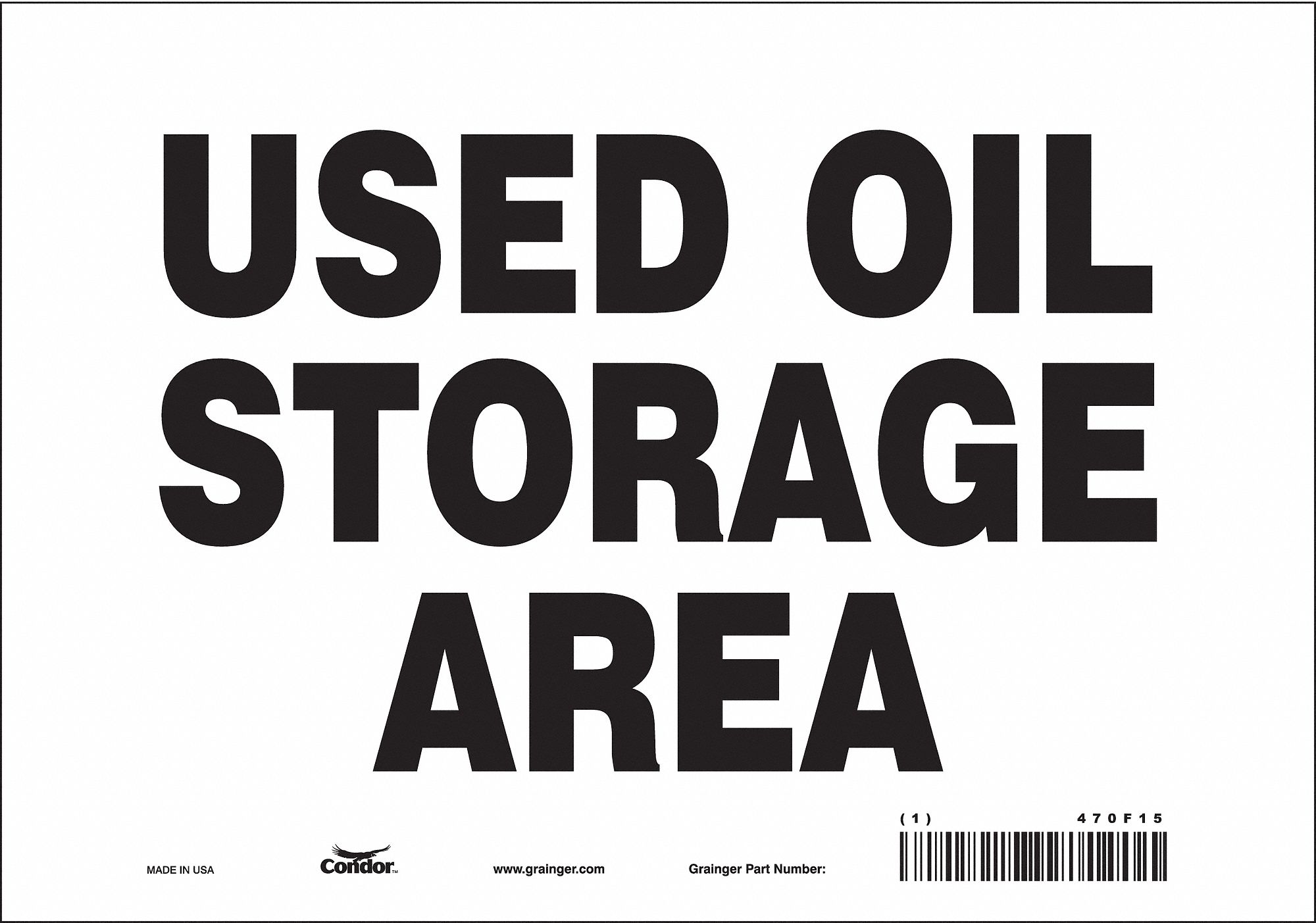 Safety Sign: Vinyl, Adhesive Sign Mounting, 7 in x 10 in Nominal Sign Size, Not Retroreflective