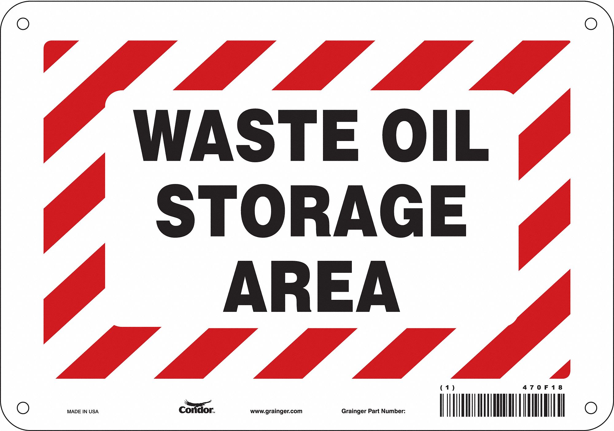 SAFETY SIGN, POLYETHYLENE, MOUNTING HOLES, 7 IN X 10 IN NOMINAL SIGN SIZE, NO HEADER, WASTE OIL STORAGE AREA