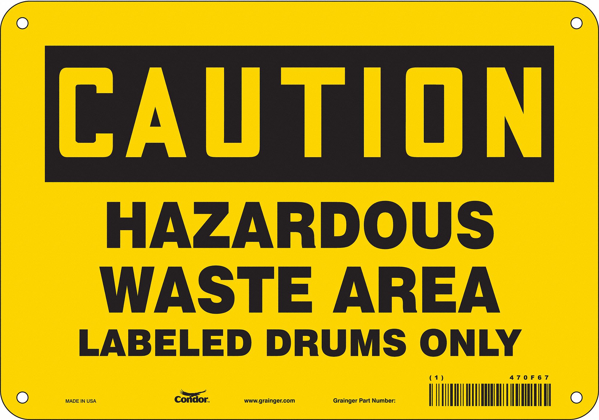 Safety Sign: Polyethylene, Mounting Holes Sign Mounting, 7 in x 10 in Nominal Sign Size