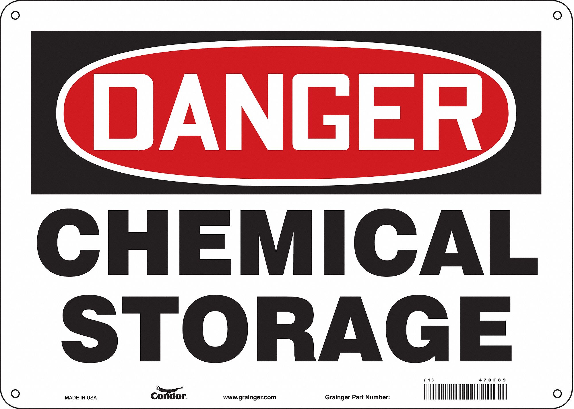 SAFETY SIGN, POLYETHYLENE, MOUNTING HOLES, 10 IN X 14 IN NOMINAL SIGN SIZE, DANGER, CHEMICAL STORAGE