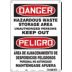 Danger/Peligro: Hazardous Waste Storage Area Unauthorized Persons Keep Out/Area De Almacenamiento De Desperdicios Peligrosos Personal No Autorizado Mantengase Afuera Signs