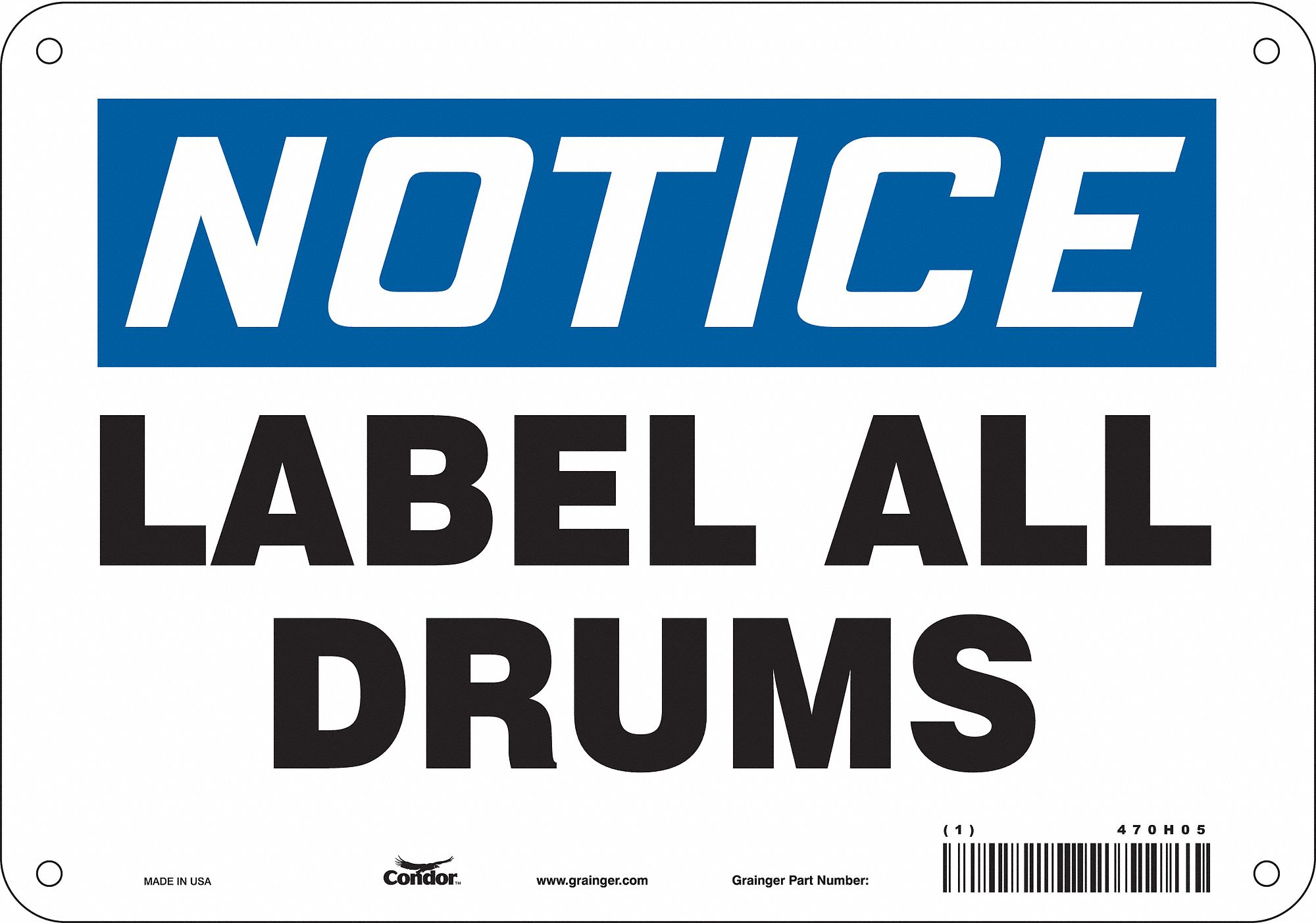 Safety Sign: Polyethylene, Mounting Holes Sign Mounting, 7 in x 10 in Nominal Sign Size, Notice