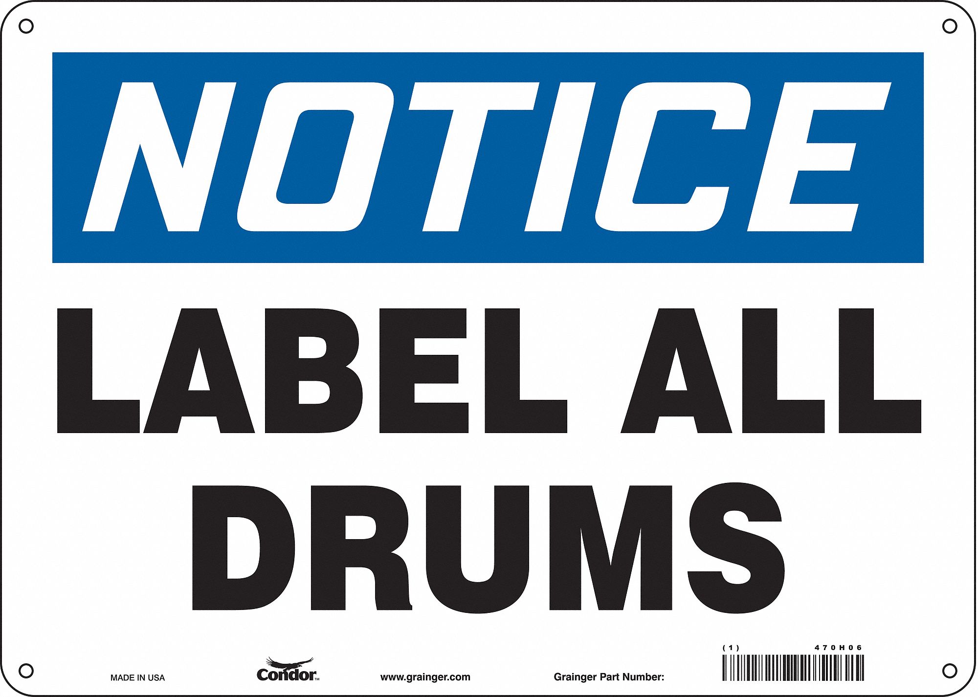Safety Sign: Polyethylene, Mounting Holes Sign Mounting, 10 in x 14 in Nominal Sign Size, Notice