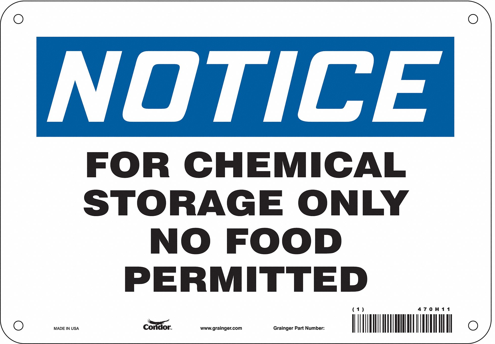 Safety Sign: Polyethylene, Mounting Holes Sign Mounting, 7 in x 10 in Nominal Sign Size, Notice