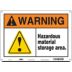 Warning: Hazardous Material Storage Area. Signs