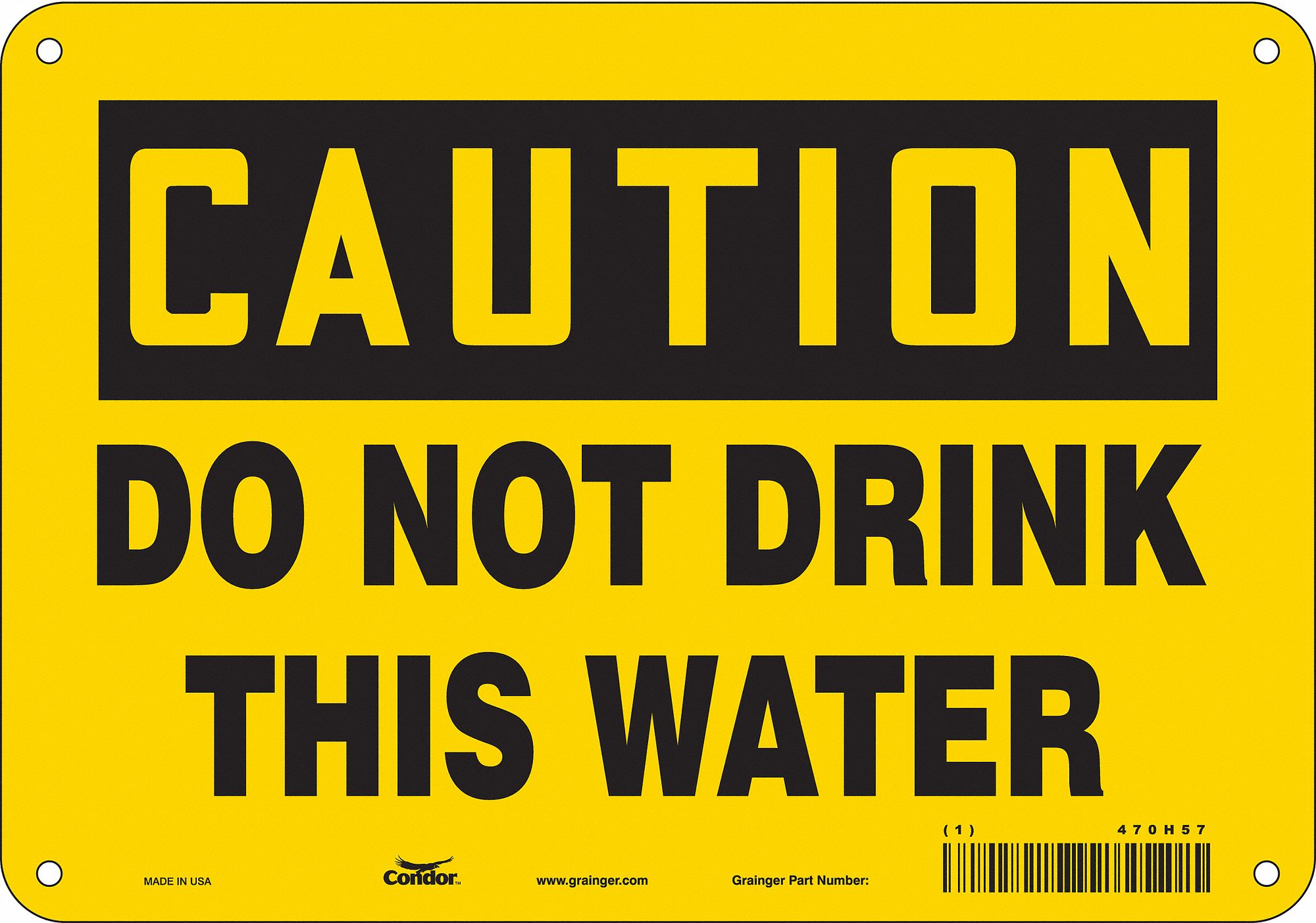 Safety Sign: Polyethylene, Mounting Holes Sign Mounting, 7 in x 10 in Nominal Sign Size