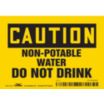 Caution: Non-Potable Water Do Not Drink Signs