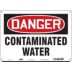 Danger: Contaminated Water Signs
