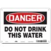Danger: Do Not Drink This Water Signs
