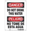 Danger/Peligro: Do Not Drink This Water/No Tome Esta Agua Signs