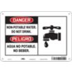 Danger/Peligro: Non-Potable Water. Do Not Drink./Agua No Potable. No Beber. Signs