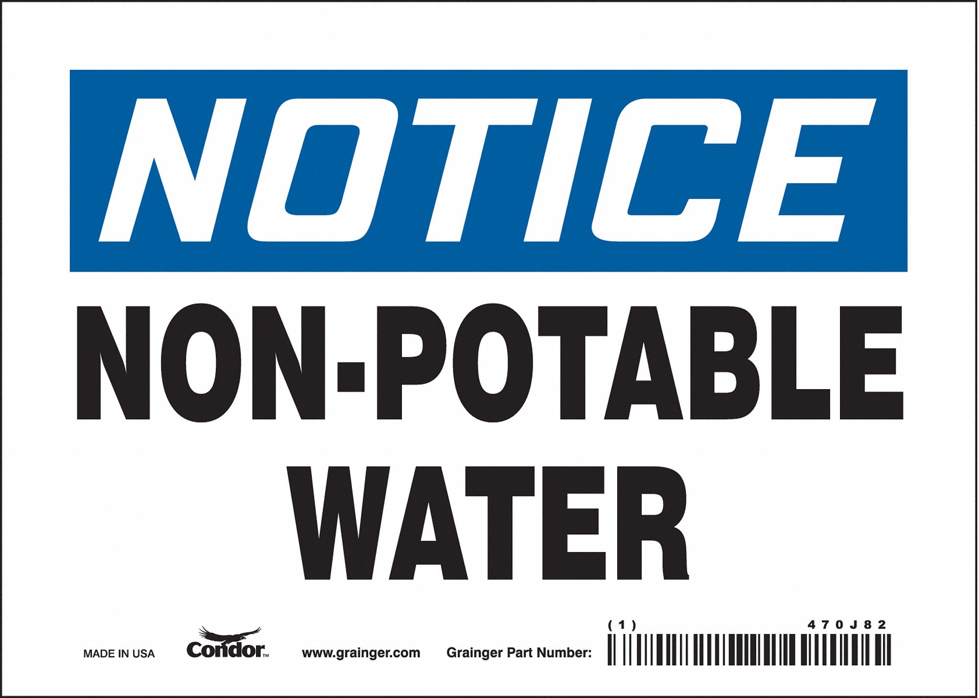 SAFETY SIGN, VINYL, ADHESIVE MOUNT, 5 IN X 7 IN NOMINAL SIGN SIZE, NOT RETROREFLECTIVE, NON-POTABLE WATER