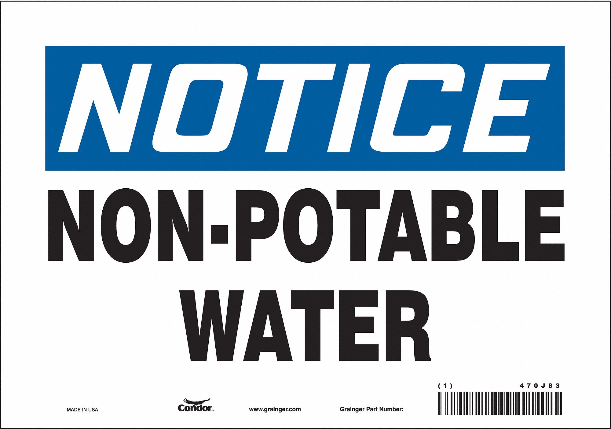SAFETY SIGN, VINYL, ADHESIVE MOUNT, 7 IN X 10 IN NOMINAL SIGN SIZE, NOT RETROREFLECTIVE, NON-POTABLE WATER