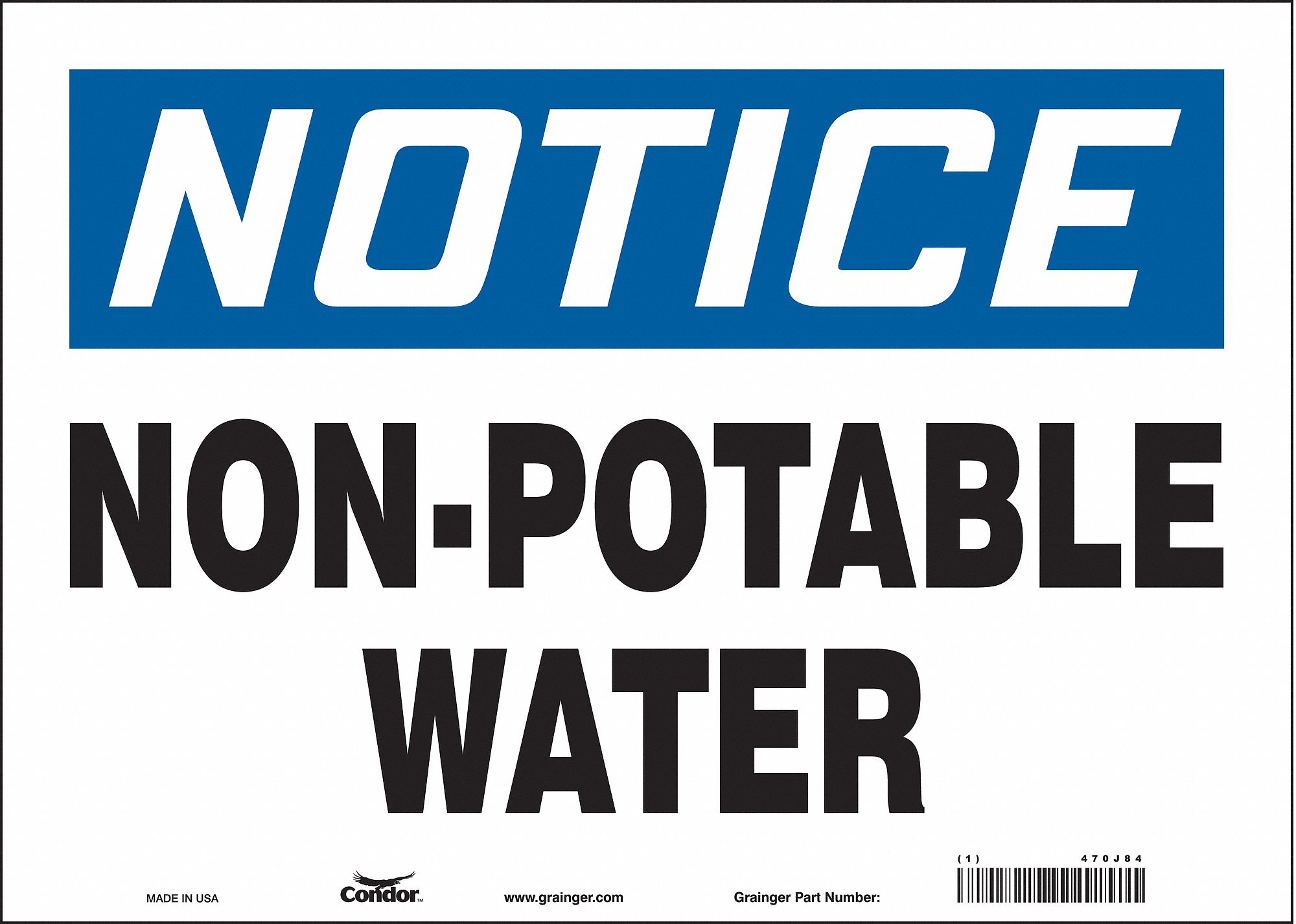 SAFETY SIGN, VINYL, ADHESIVE MOUNT, 10 IN X 14 IN NOMINAL SIGN SIZE, NOT RETROREFLECTIVE, NON-POTABLE WATER