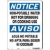 Notice/Aviso: Non-Potable Water Not For Drinking Or Cooking Use/Agua No Potable No Apta Para Beber Ni Cocinar Signs