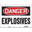 Danger: Explosives Signs