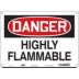 Danger: Highly Flammable Signs