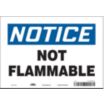 Notice: Not Flammable Signs