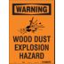 Warning: Wood Dust Explosion Hazard Signs
