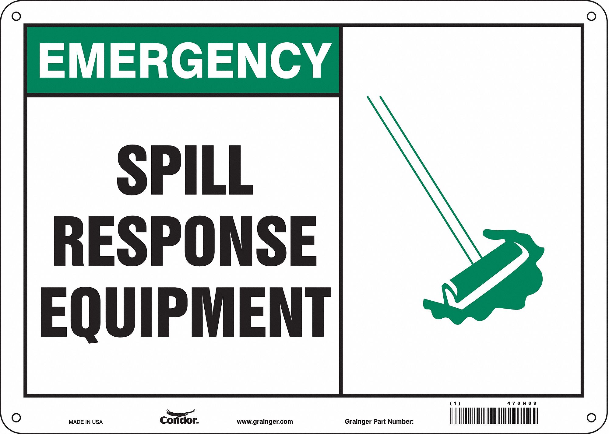 SAFETY SIGN, ALUMINUM, MOUNTING HOLES, 10 IN X 14 IN NOMINAL SIGN SIZE, 0.032 IN THICK, SPILL RESPONSE EQUIPMENT
