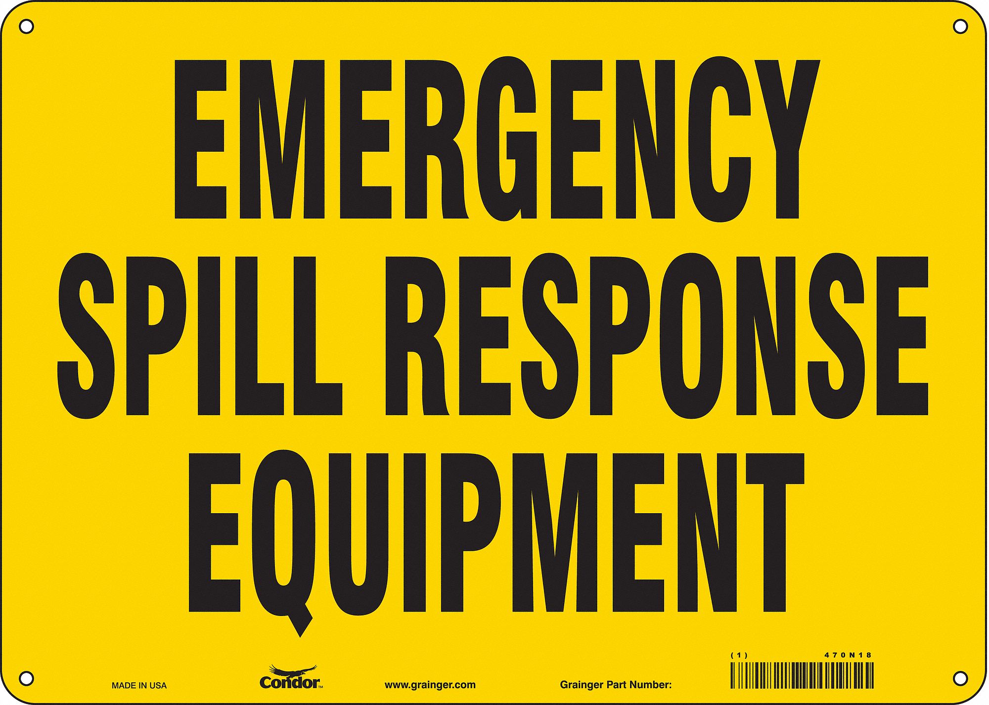 SAFETY SIGN, ALUMINUM, MOUNTING HOLES, 10 X 14 IN NOMINAL SIGN SIZE, 0.032 IN THICK, EMERGENCY SPILL RESPONSE EQUIPMENT